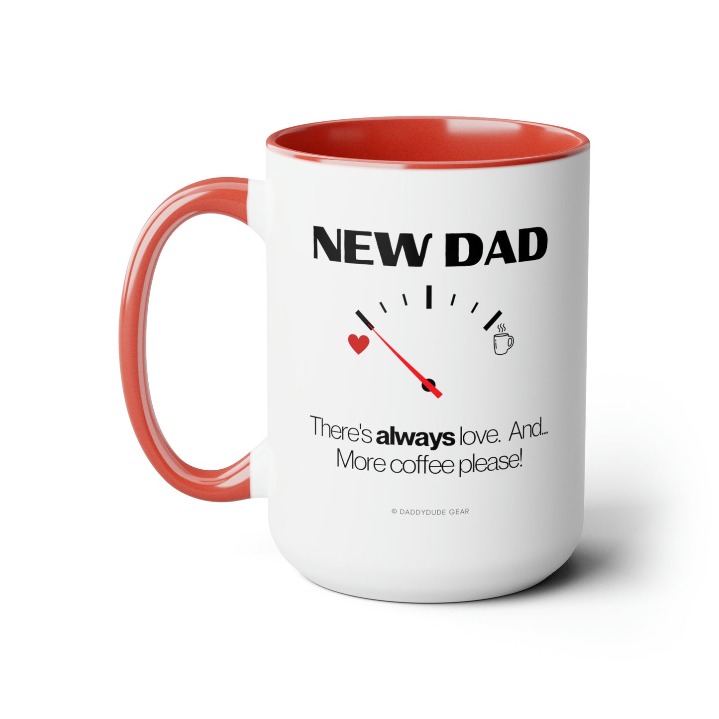 New Dad - caffeine gauge  (mug 15oz)