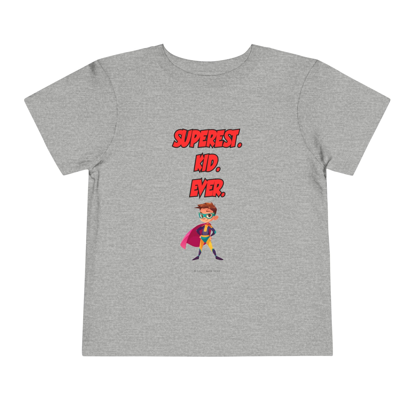 Superest Kid Ever (Toddler tee)