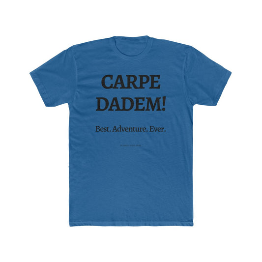 Carpe Dadem! Best. Adventure. Ever. (tee)