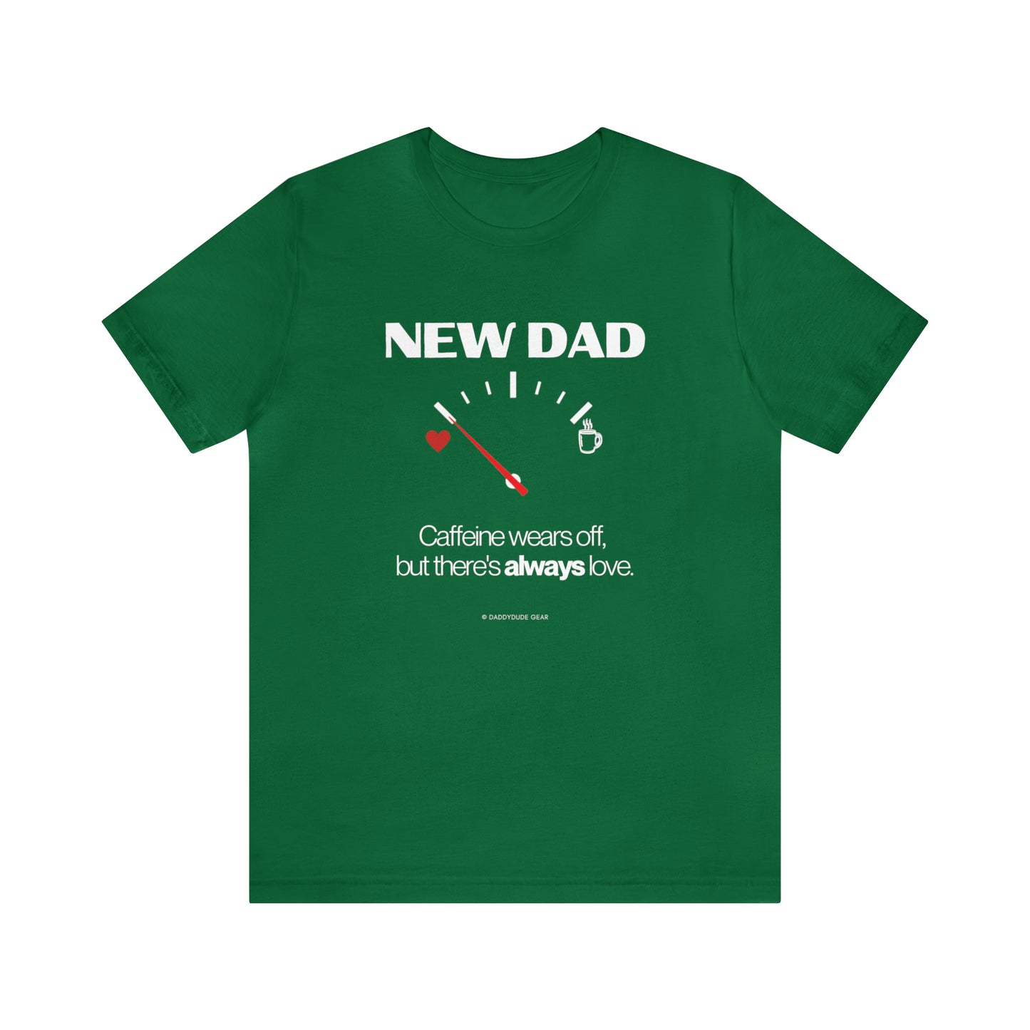 New Dad - caffeine gauge (tee)