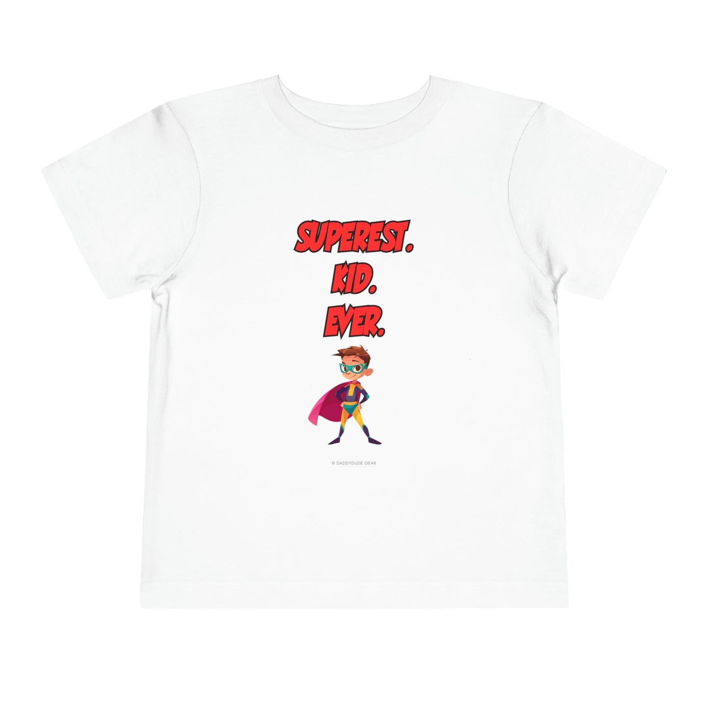 Superest Kid Ever (Toddler tee)