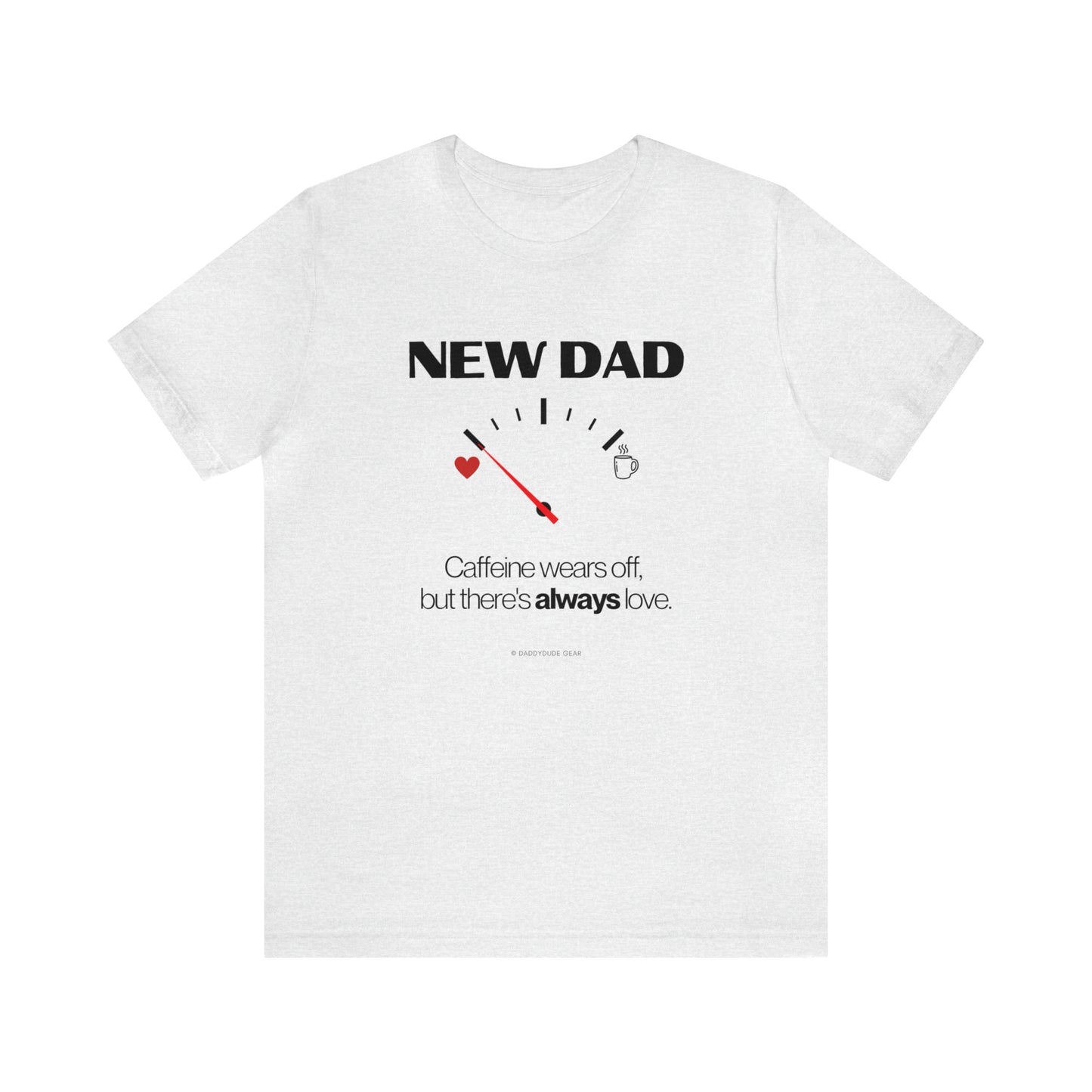 New Dad - caffeine gauge (tee)