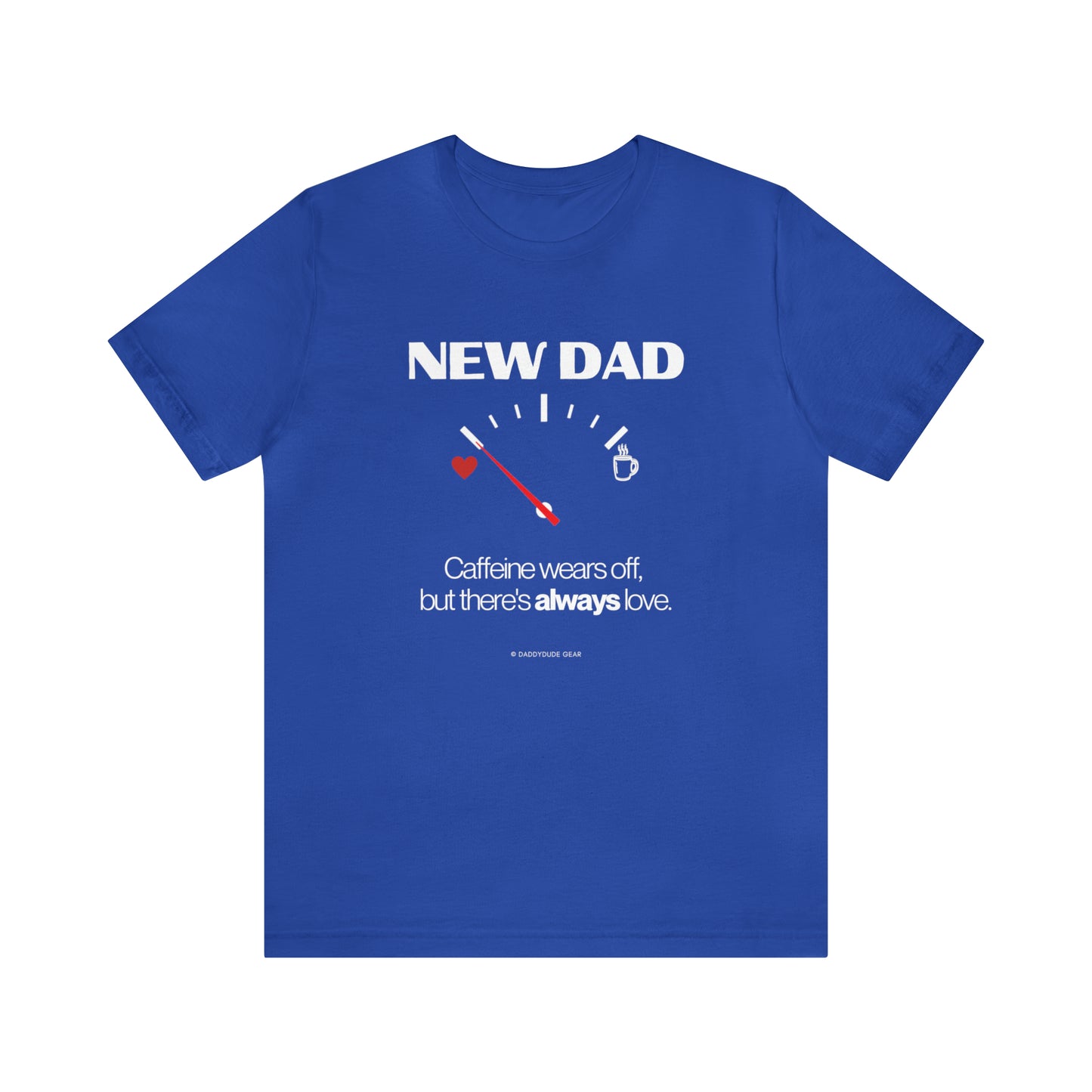 New Dad - caffeine gauge (tee)