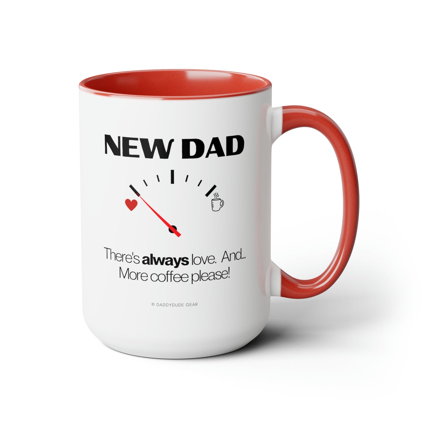 New Dad - caffeine gauge  (mug 15oz)