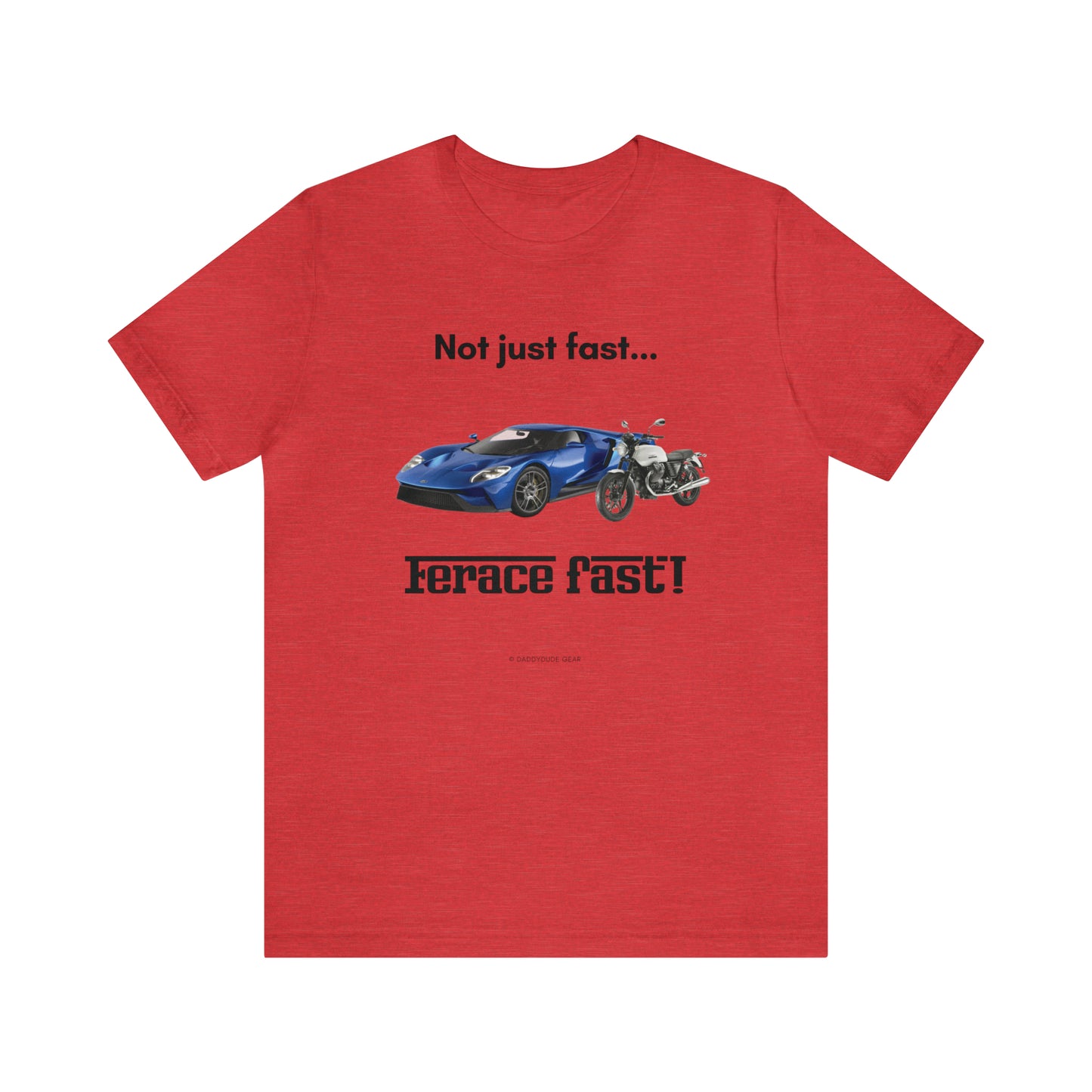 Ferace Fast (adult tee)