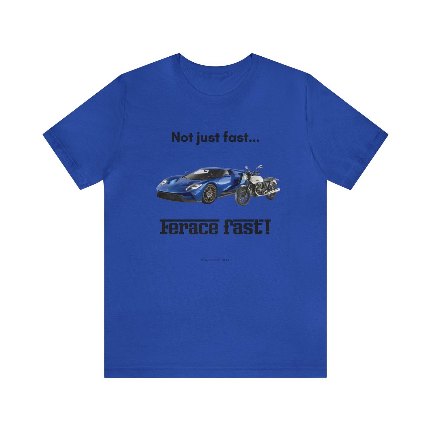 Ferace Fast (adult tee)