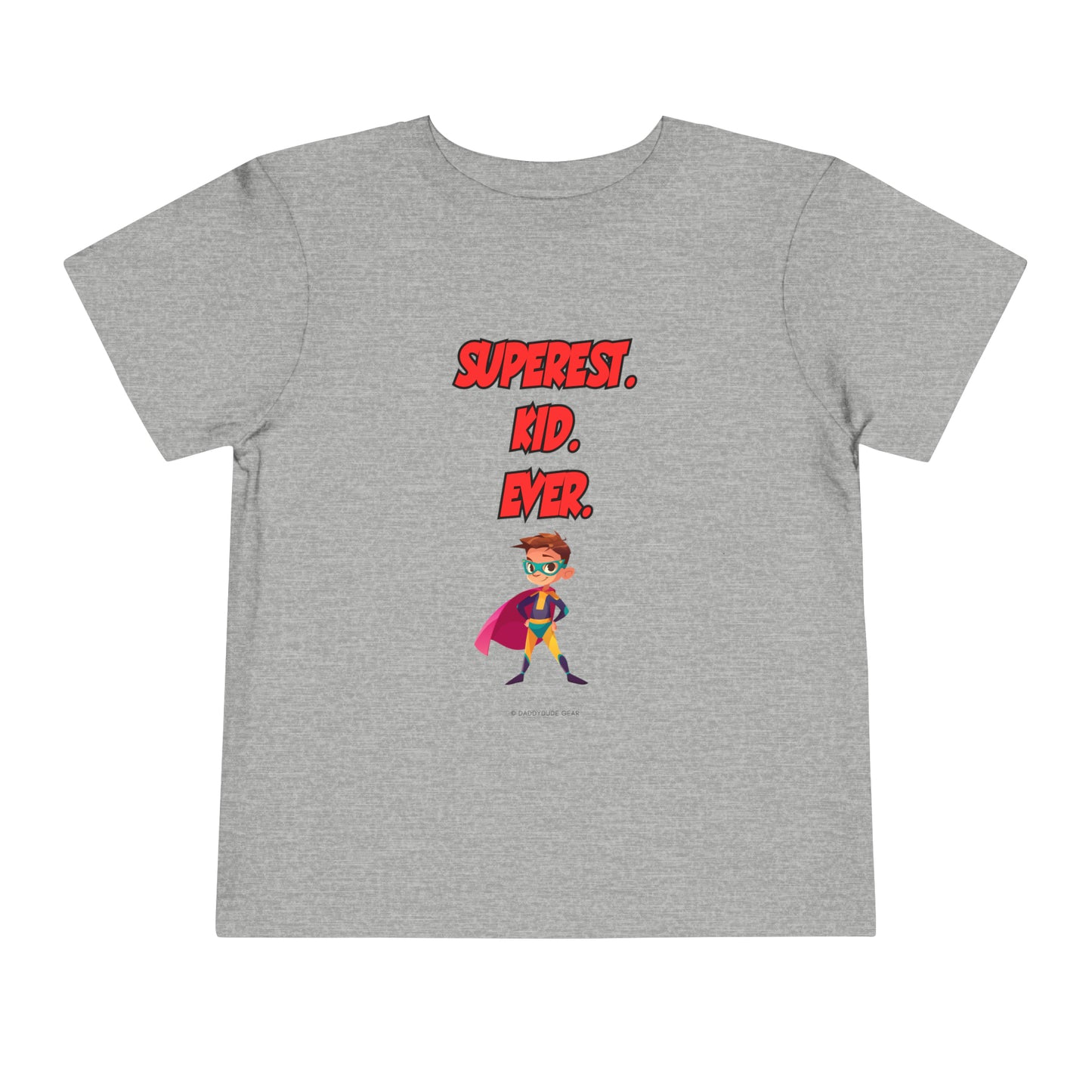 Superest Kid Ever (Toddler tee)