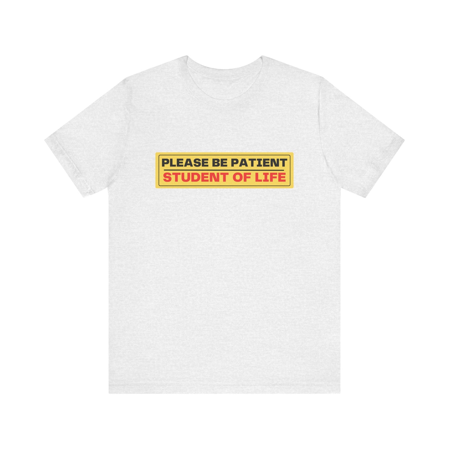 Student of Life (adult tee)