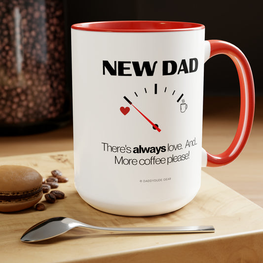 New Dad - caffeine gauge  (mug 15oz)