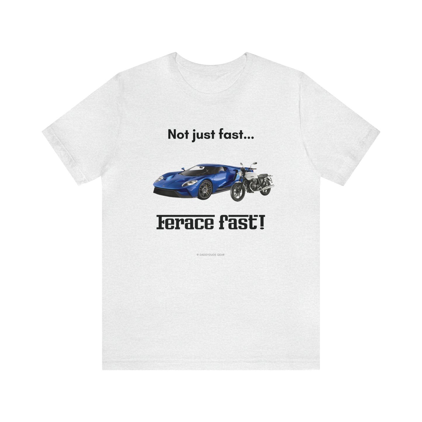 Ferace Fast (adult tee)