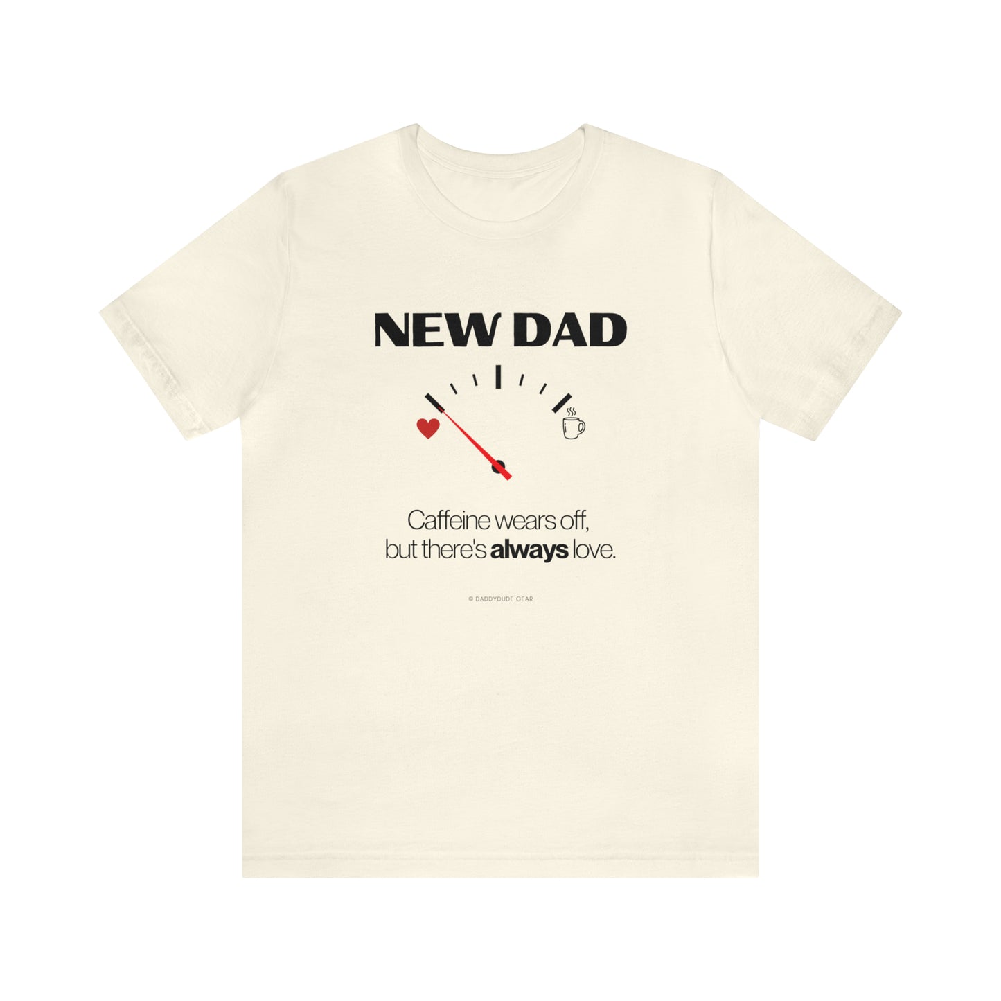 New Dad - caffeine gauge (tee)