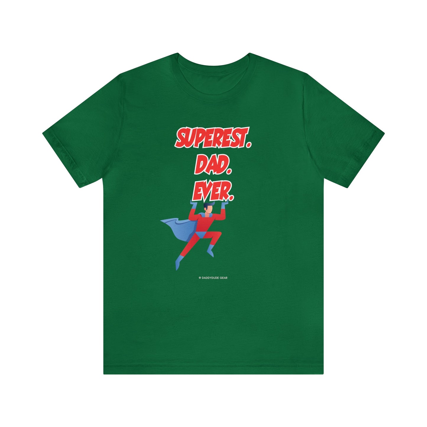 Superest Dad Ever (adult tee)