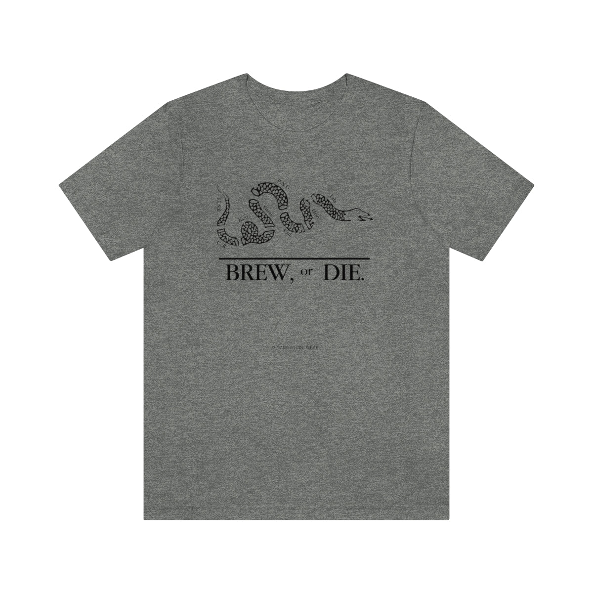 BREW, or DIE.  (tee)