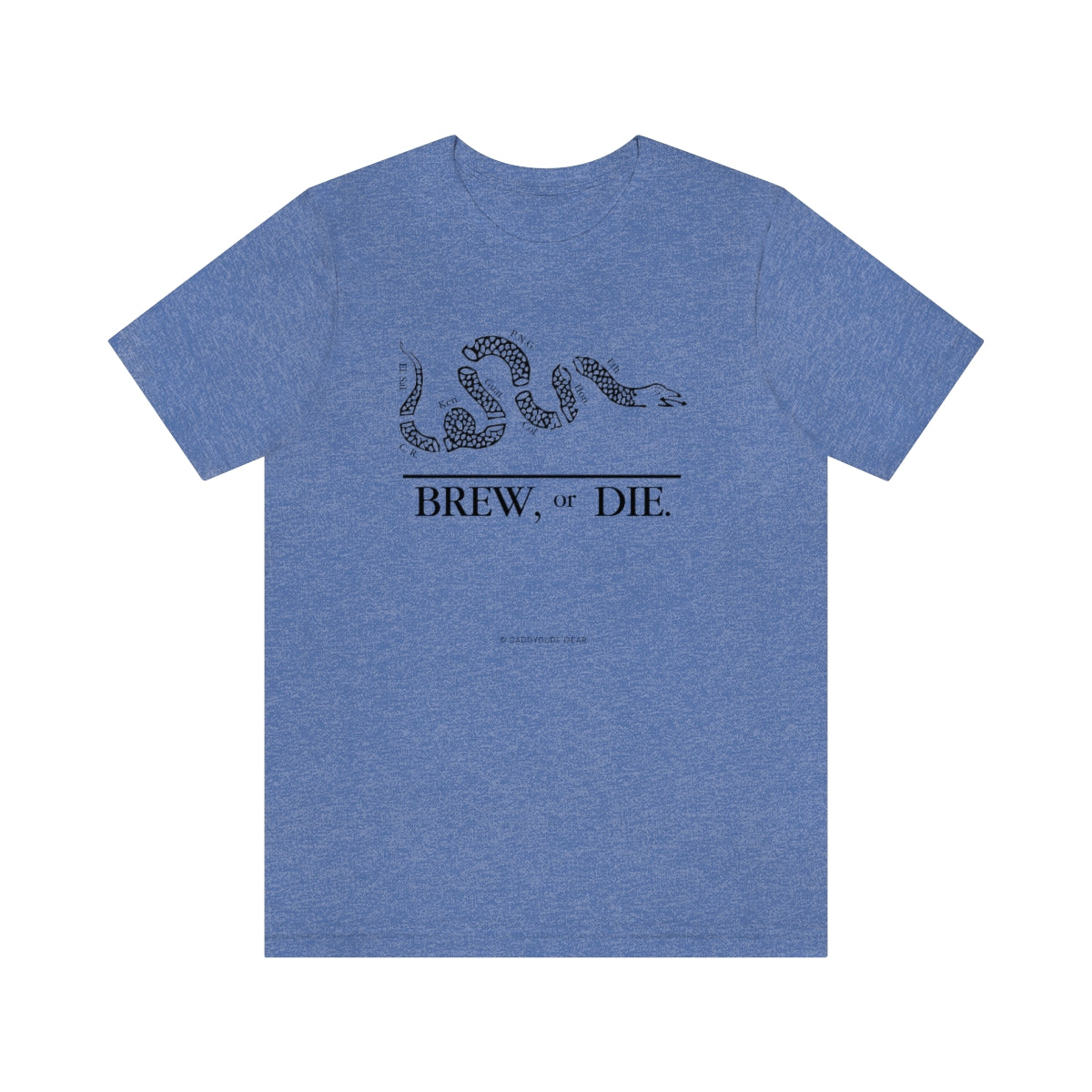 BREW, or DIE.  (tee)