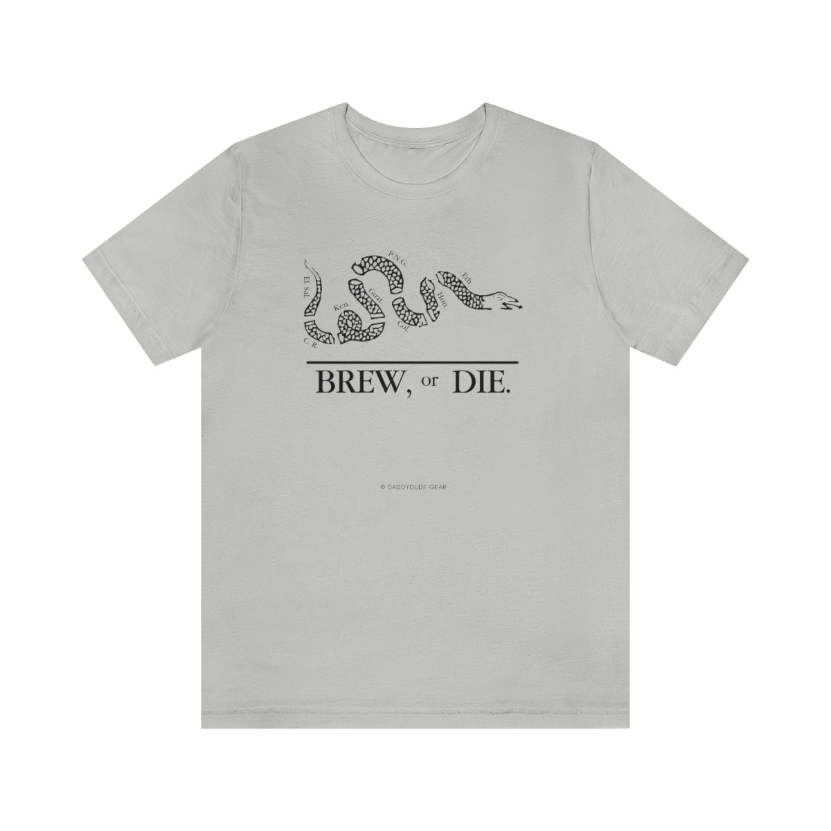 BREW, or DIE.  (tee)