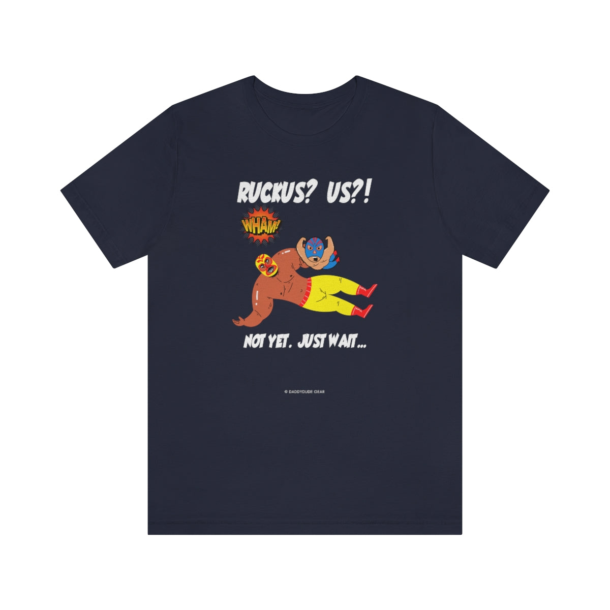 Ruckus? US?! (adult tee)