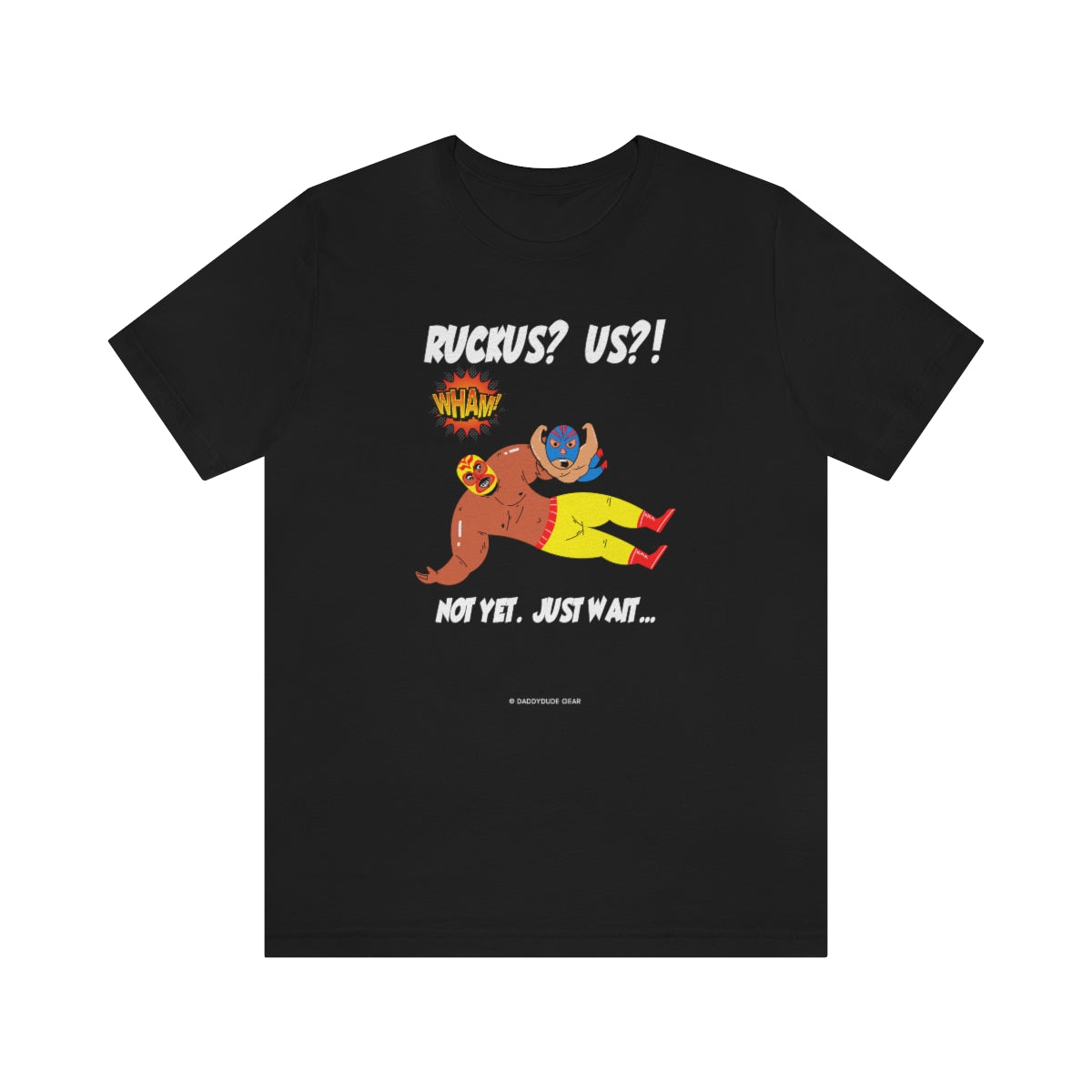 Ruckus? US?! (adult tee)