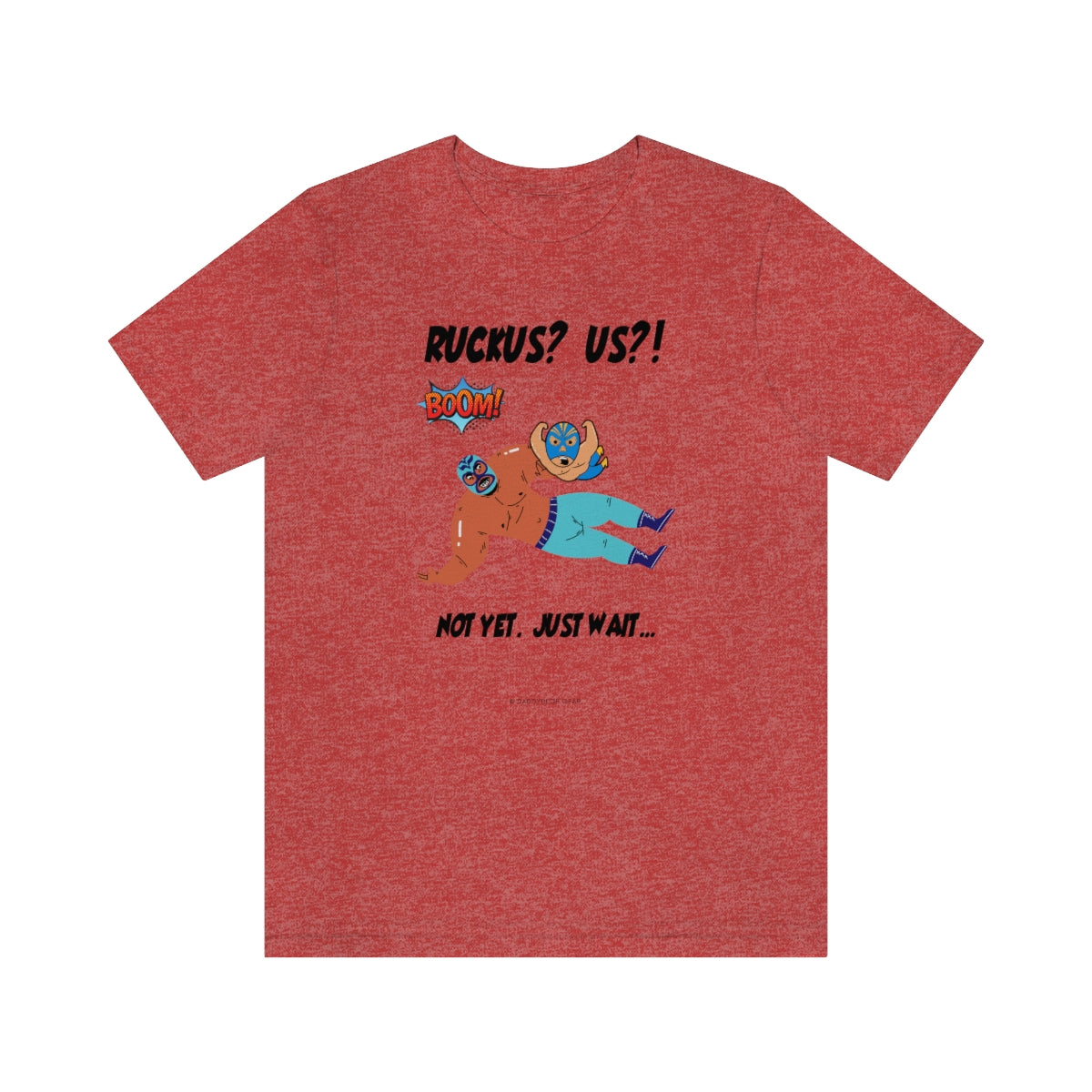 Ruckus? US?! (adult tee)