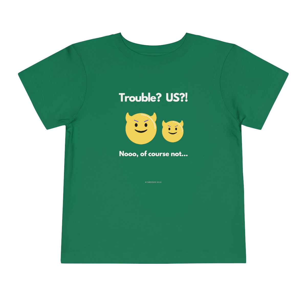 Trouble? US?!  (toddler tee)