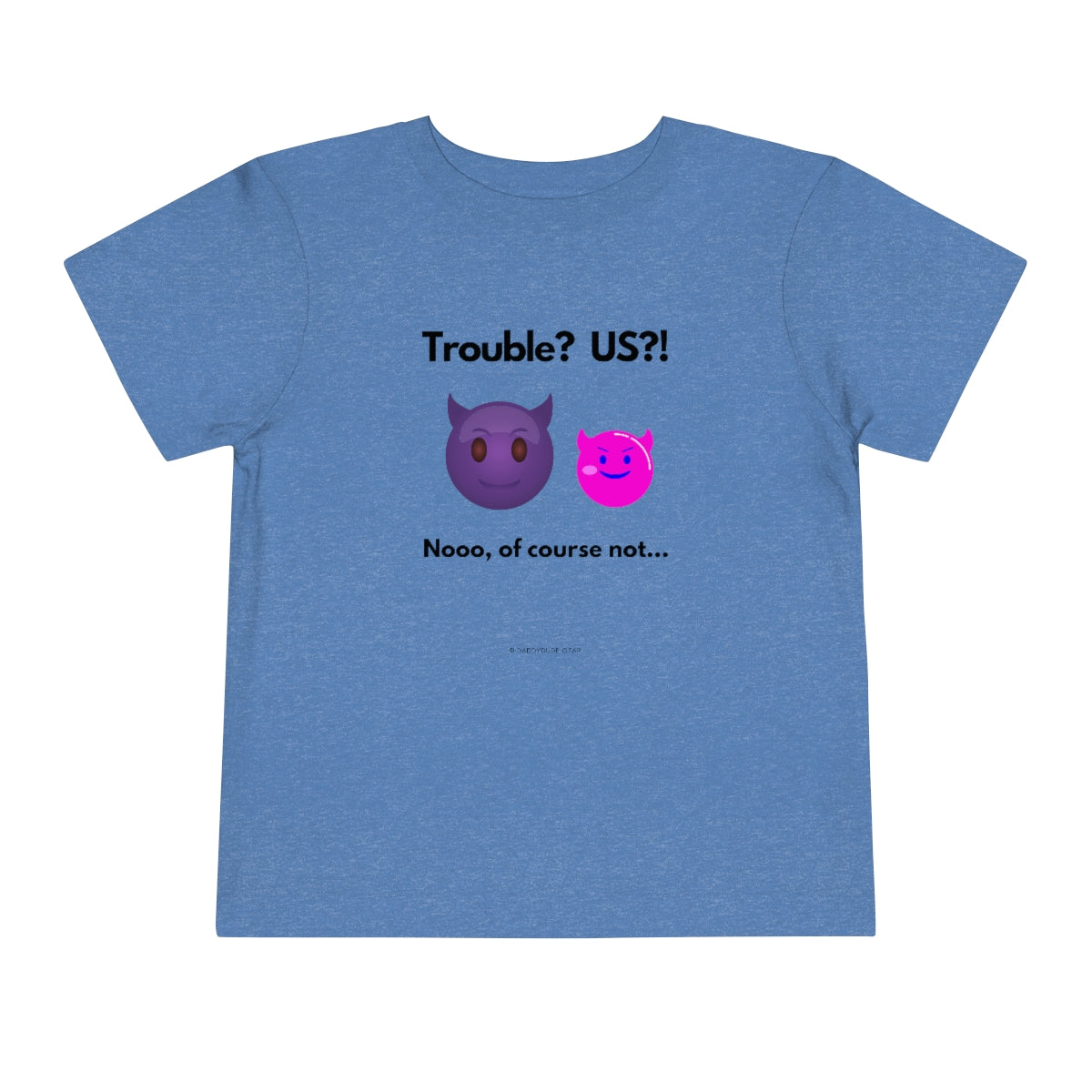 Trouble? US?!  (toddler tee)