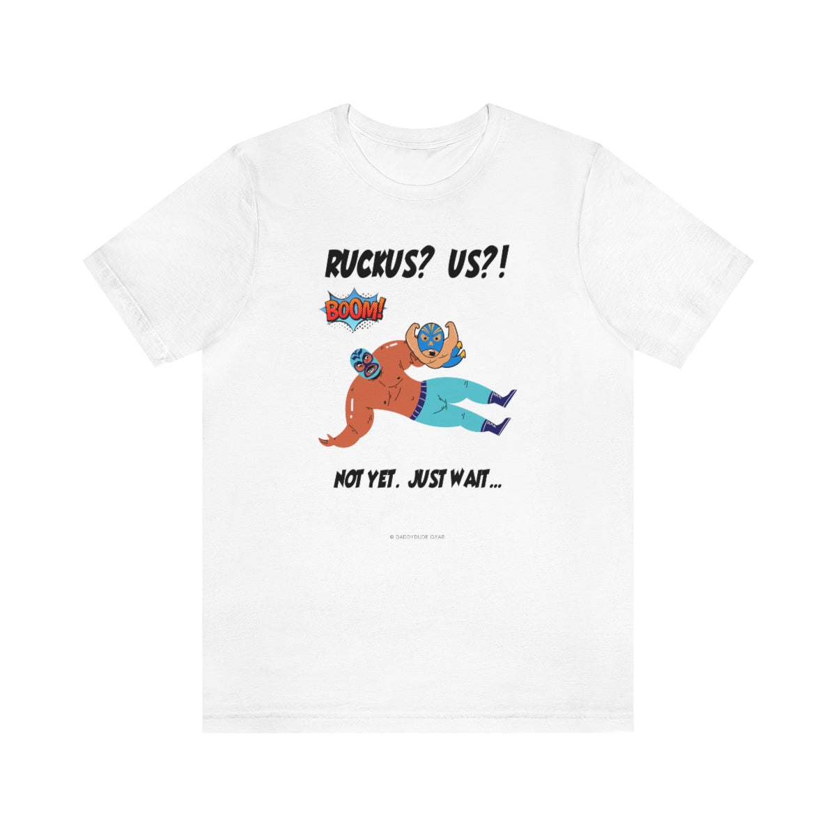 Ruckus? US?! (adult tee)