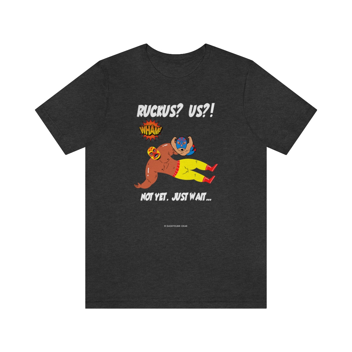 Ruckus? US?! (adult tee)